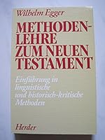 Methodenlehre zum Neuen Testament. Einführung in linguistische und historisch-kritische Methoden. 345121024X Book Cover
