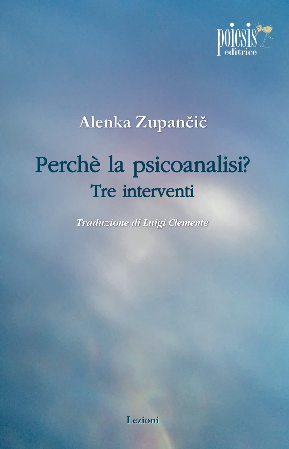 Perché La Psicoanalisi? Tre Interventi - 4