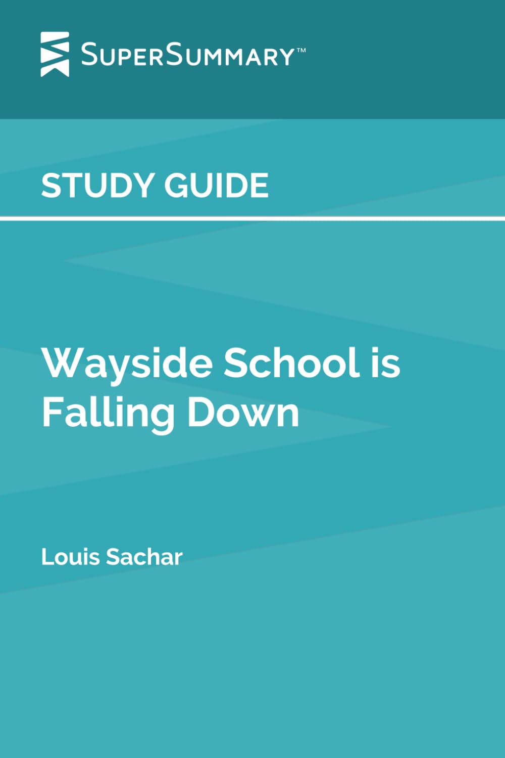Study Guide: Wayside School is Falling Down by Louis Sachar (SuperSummary)