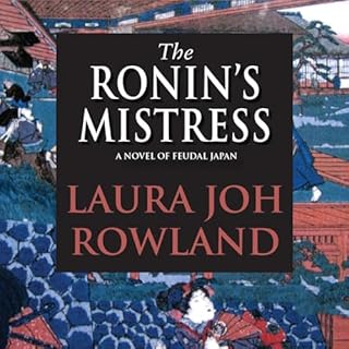 The Ronin's Mistress Audiolibro Por Laura Joh Rowland arte de portada
