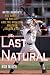 The Last Natural: Bryce Harper's Big Gamble in Sin City and the Greatest Amateur Season Ever