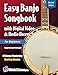Easy Banjo Songbook: With Digital Video & Audio Access