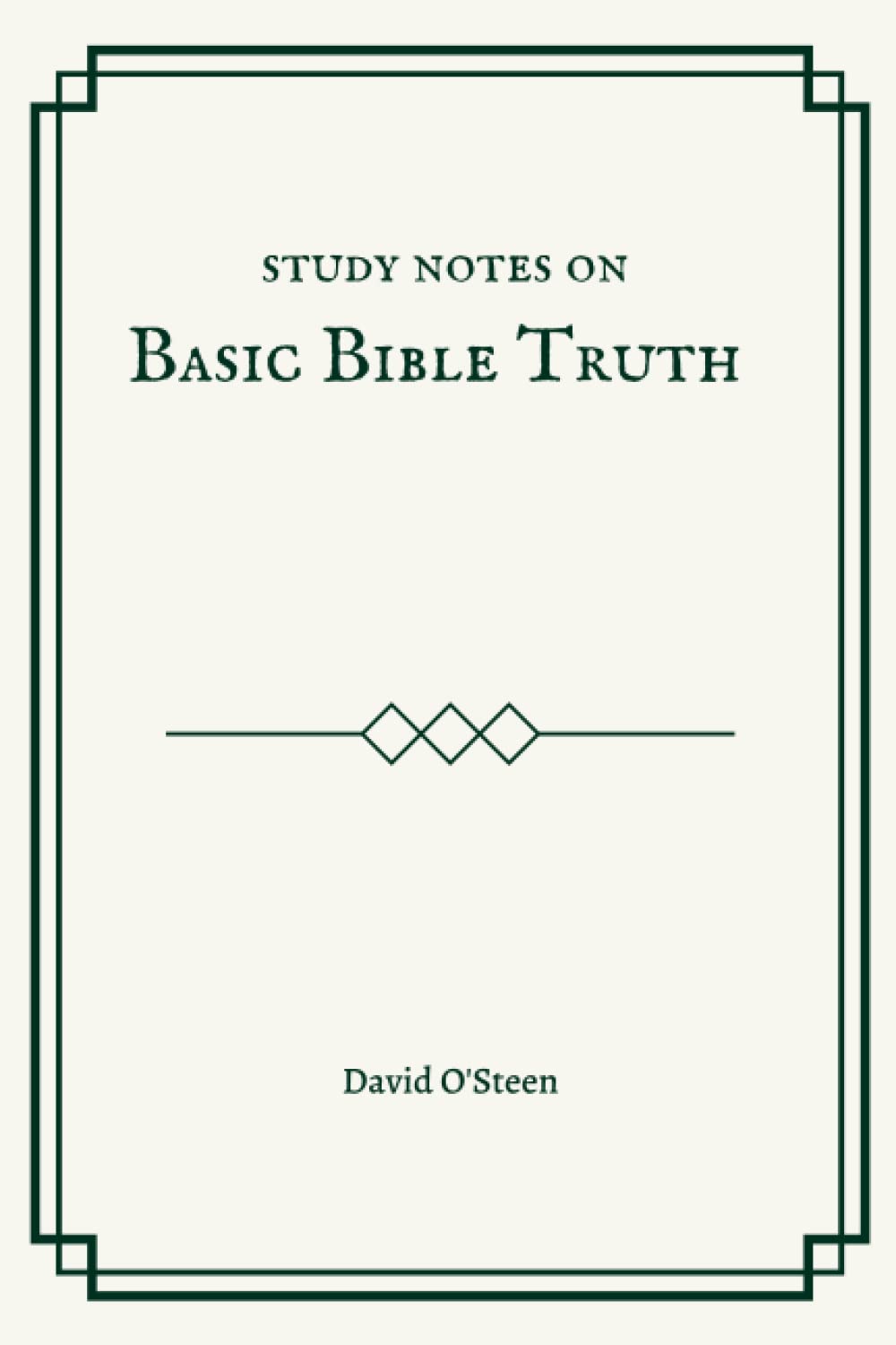 Study Notes on Basic Bible Truth