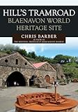 Hills Tramroad: Blaenavon World Heritage Site