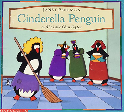 Cinderella Penguin or The Little Glass Flipper 0590677276 Book Cover