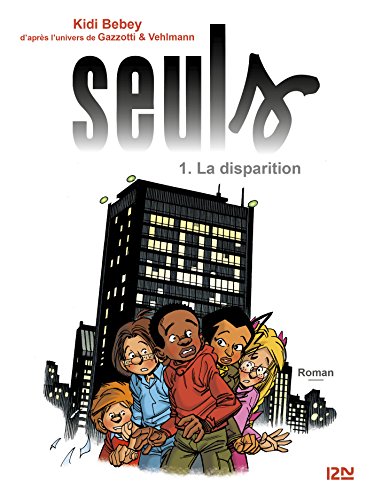 Télécharger Seuls - tome 1 : La disparition (HORS COL SERIEL) PDF
