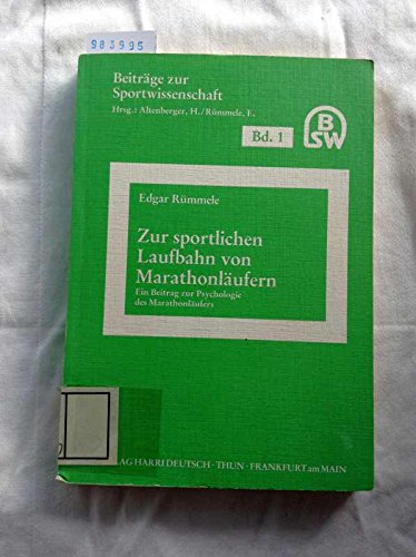 Zur sportlichen Laufbahn von Marathonläufern. Ein Beitrag zur Psychologie des Marathonläufers
