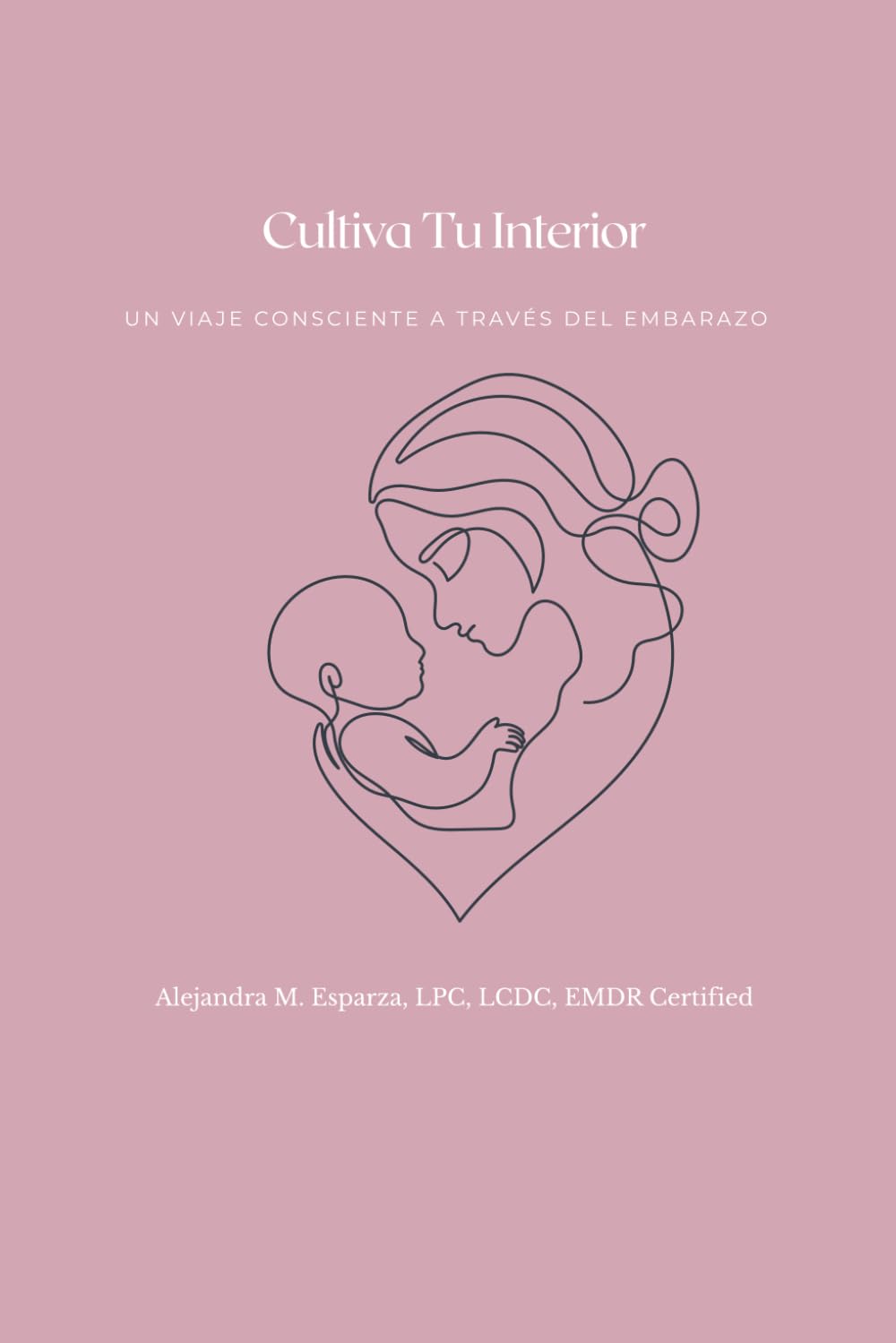Cultiva Tu Interior: Un Viaje Consciente a Traves del Embarazo