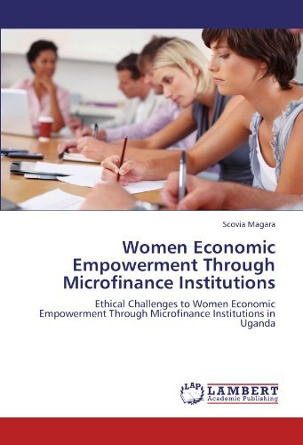 Women Economic Empowerment Through Microfinance Institutions: Ethical ...