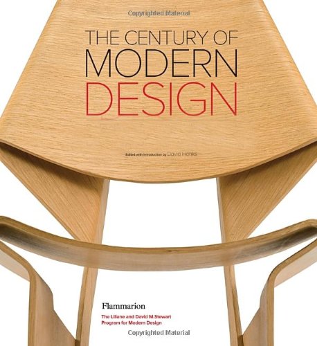 The Century of Modern Design: Selections from the Liliane and David M. Stewart Collection