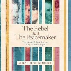 The Rebel and the Peacemaker Audiobook By Geraldine Roberts cover art