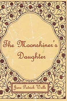 Paperback The Moonshiner's Daughter Book