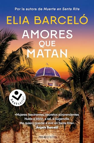 Amores que matan (Muerte en Santa Rita 2) (Best Seller | Ficción)
