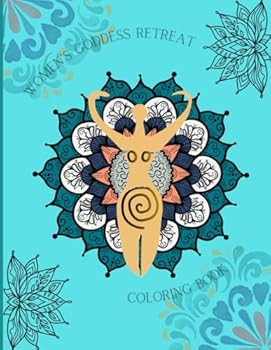 Paperback Women's Goddess Retreat Coloring Book
