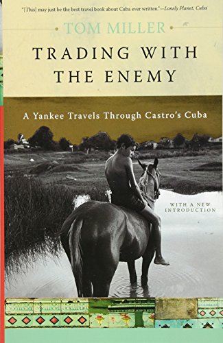 Trading with the Enemy: A Yankee Travels Through Castro's Cuba Francais PDF