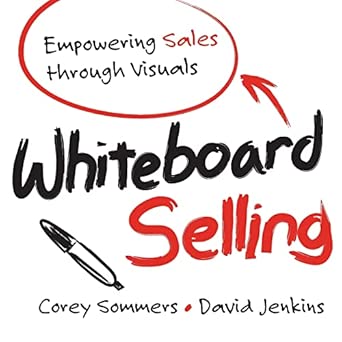 Whiteboard Selling: Empowering Sales Through Visuals book cover