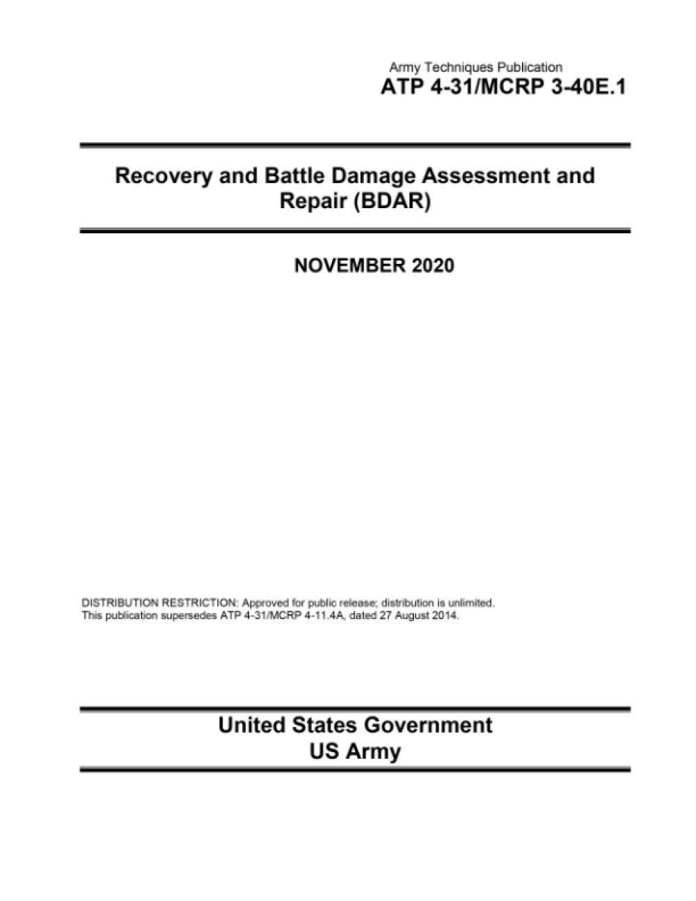 Army Techniques Publication ATP 4-31 / MCRP 3-40E.1 Recovery and Battle Damage Assessment and Repair (BDAR) November 2020