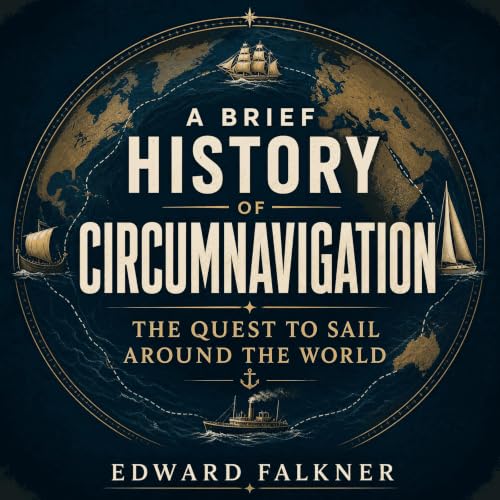 『A Brief History of Circumnavigation: The Quest to Sail Around the World』のカバーアート