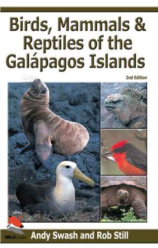 Birds, Mammals, and Reptiles of the Galapagos Islands: An Identification Guide, 2nd Edition [Turtleback]