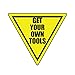 Get Your Own Tools Hard Hat Helmet Sticker (Set of 3 Stickers)