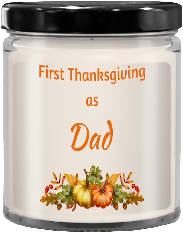 First Thanksgiving as Dad Candle, Candles with Sayings, Candles with Text, Birthday Gift, Christmas Gift, Holiday, Baby Gift