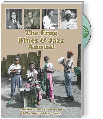 The Frog Blues & Jazz Annual No.5 (The Musicians, the Records & the Music of the 78 era.) [Book + CD]