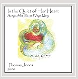 In the Quiet of Her Heart - Songs of the Blessed Virgin Mary