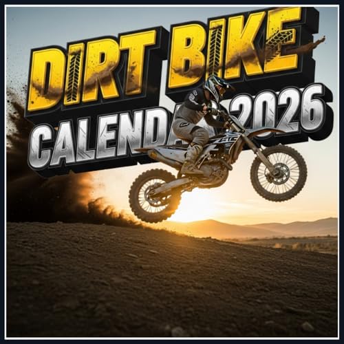 Dirt Bike Calendar 2026: Extreme Rides & Scenic Off-Road Trails