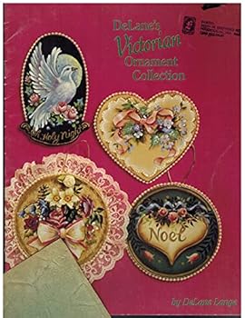 Staple Bound DeLane's Victorian Ornament Collection - Craft Booklet (Prainted Ornaments Instructions - Victorian Christmas) Book