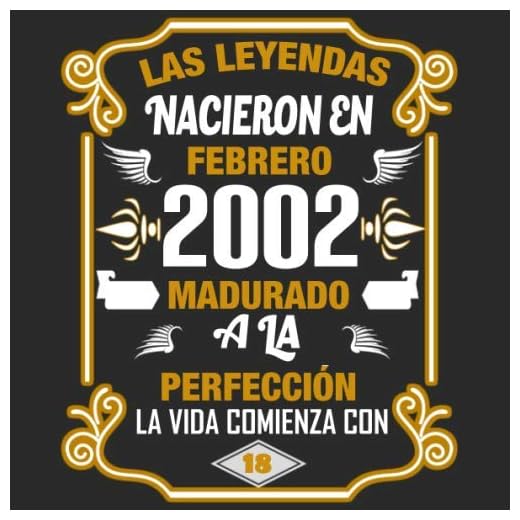 Las leyendas nacieron en Febrero 2002 Madurado a la perfección La vida comienza con 18: Libro de visitas fiesta de cumpleaños felicitaciones y noticias I Tema: oro y ror I Regalo ideal