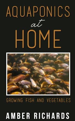 Aquaponics At Home: Growing Fish & Vegetables
