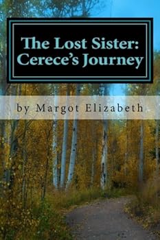 Paperback The Lost Sister: Cerece's Journey Book