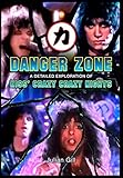  Danger Zone: An Exploration of KISS\' Crazy Nights