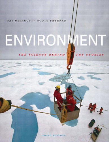 Environment: The Science behind the Stories (3rd Edition)