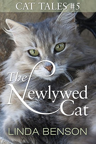 The Newlywed Cat (Cat Tales Book 5)