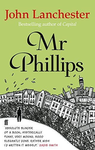 Mr Phillips by John Lanchester (2013-01-03)