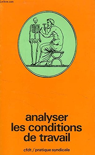 Analyser les conditions de travail