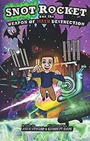 Snot Rocket and the Weapon of Math Destruction 1722201797 Book Cover