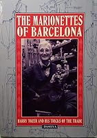 The Marionettes Of Barcelona: Harry Tozer And His Tricks Of The Trade 0951360027 Book Cover