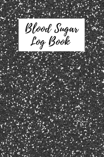 blood sugar log book for diabetics: Size 6inch x 9inch / 15.24cm x 22.86cm 110 pages , Daily Diabetic Glucose Tracker Journal Book , matt book