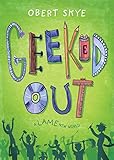Geeked Out: A Lame New World (Geeked Out, 1)