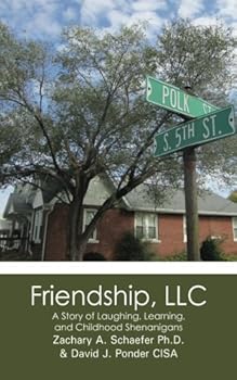 Paperback Friendship, LLC: A Story of Laughing, Learning, and Childhood Shenanigans Book