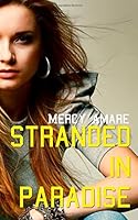 Stranded In Paradise (The Kihanna Saga) 1500495840 Book Cover