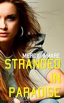 Stranded In Paradise (The Kihanna Saga) - Book #3 of the Kihanna Saga