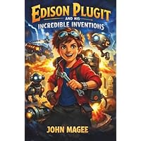Edison Plugit and his Incredible Inventions