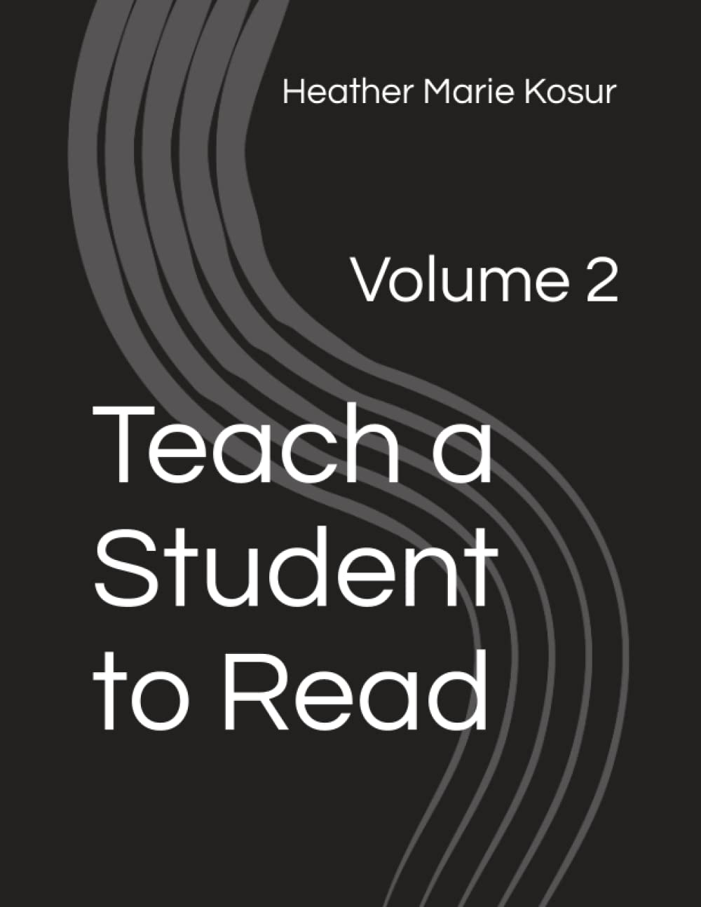 Teach a Student to Read: Volume 2: 3