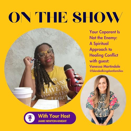 『Your Coparent Is Not the Enemy: A Spiritual Approach to Healing Conflict with Vanessa Martindale』のカバーアート