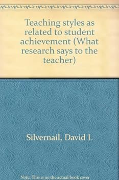 Paperback Teaching styles as related to student achievement (What research says to the teacher) Book