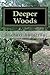 Deeper Woods: The Pursuit of a Passion and Calling