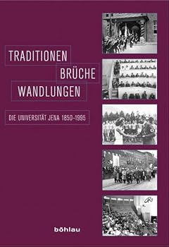 Hardcover Traditionen - Bruche - Wandlungen: Die Universitat Jena 1850-1995 [German] Book
